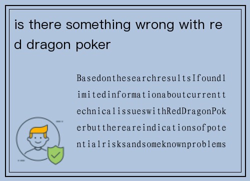 is there something wrong with red dragon poker